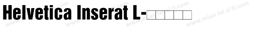 Helvetica Inserat L字体转换